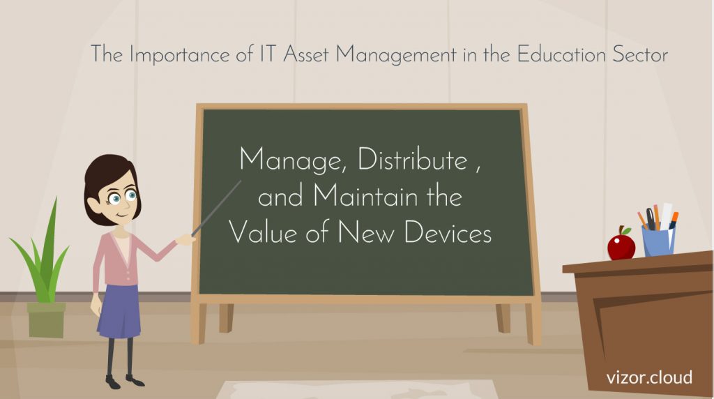 The Importance of IT Asset Management in the Education Sector